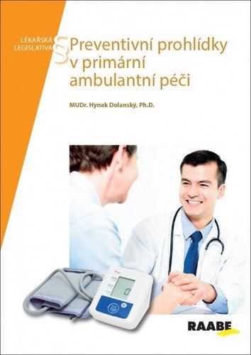 Preventivní prohlídky v primární ambulantní péči – Dolanský Hynek