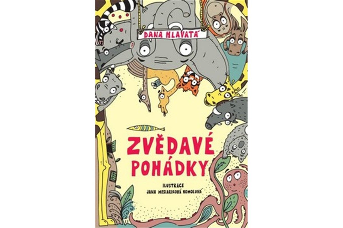 Zvědavé pohádky – Hlavatá Dana