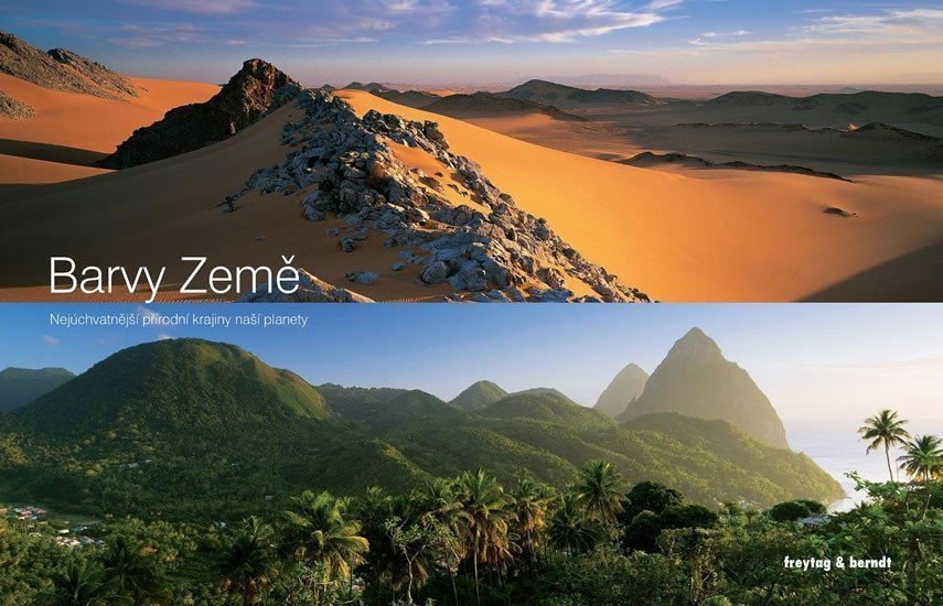 Barvy Země Nejúchvatnější přírodní krajiny naší planety – group of authors