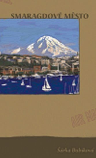 Smaragdové město – Bubíková Šárka