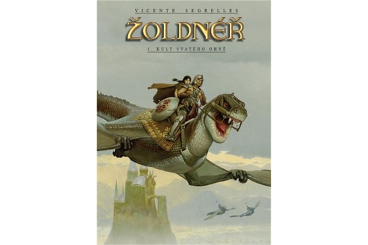 Žoldnéř 1 - Kult svatého ohně – Segrelles Vicente