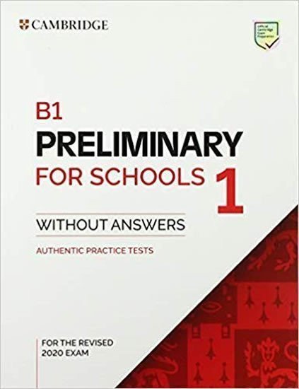 B1 Preliminary for Schools 1 for revised exam from 2020 Students Book without answers