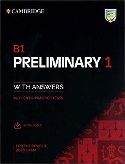 B1 Preliminary 1 for revised exam from 2020 Student´s Book with Answers with Audio (2019)