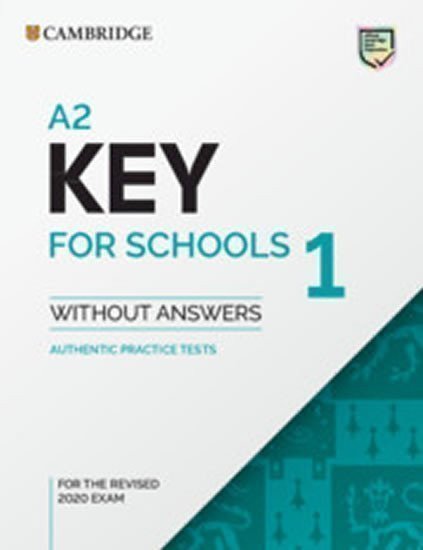 A2 Key for Schools 1 for revised exam from 2020 Student´s Book without answers (2019)
