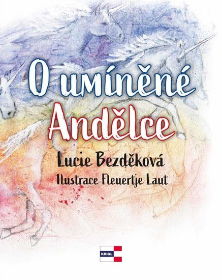 O umíněné Andělce – Bezděková Lucie