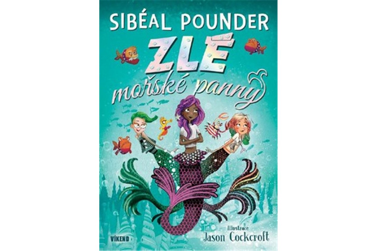 Zlé mořské panny – Pounder Sibéal