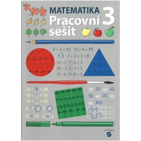 Matematika pro 3 ročník - Pracovní sešit – Štěrbová Zdeňka