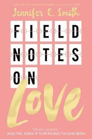 Field Notes on Love – Smithová Jennifer E