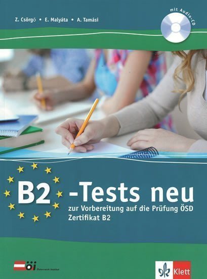 B2-Tests neu zur Vorbereitung auf die Prüfung ÖSD Zertifikat B2 – group of authors