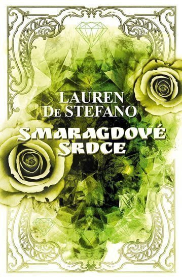 Smaragdové srdce – DeStefano Lauren