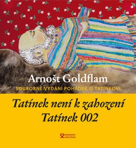 Tatínek není k zahození  Tatínek 002 – Goldflam Arnošt