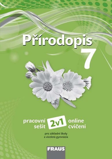 Přírodopis 7 pro ZŠ a víceletá gymnázia - Pracovní sešit – Pelikánová Ivana