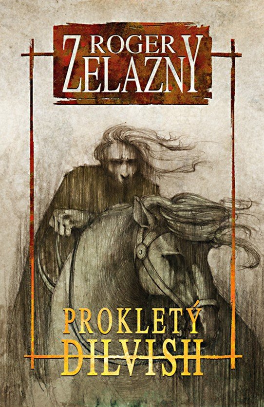 Prokletý Dilvish – Zelazny Roger