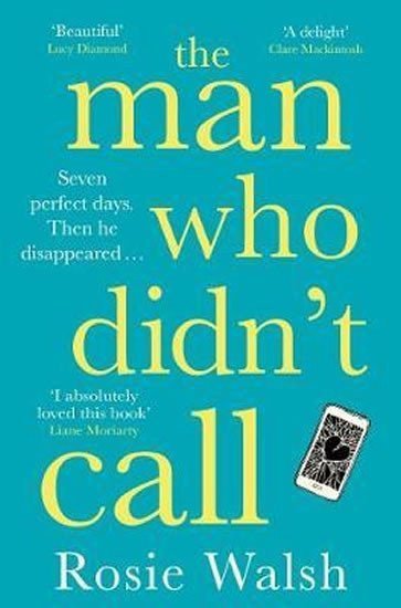 The Man Who Didn´t Call – Walsh Rosie (2019)