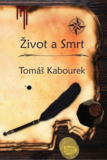 Život a Smrt – Kabourek Tomáš