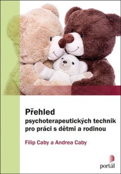 Přehled psychoterapeutických technik pro práci s dětmi a rodinou – Caby Filip