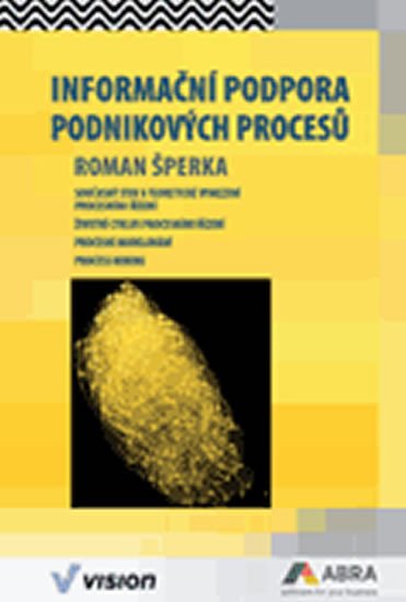 Informační podpora podnikových procesů – Šperka Roman (2019)