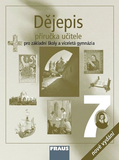 Dějepis 7 pro ZŠ a VG - PU – group of authors