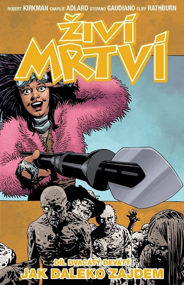Živí mrtví 29 - Jak daleko zajdem – Kirkman Robert