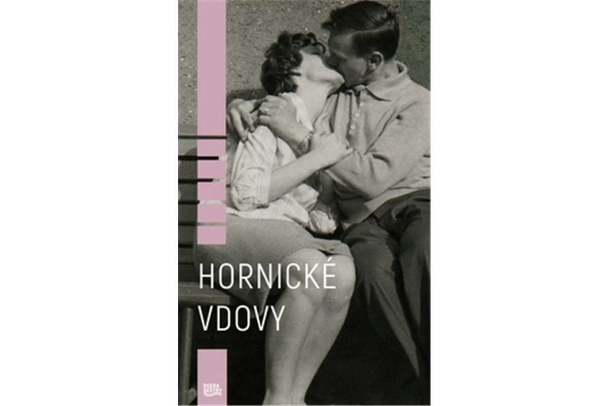 Hornické vdovy – Hladká Kamila