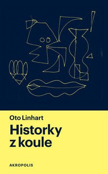 Historky z koule – Linhart Oto