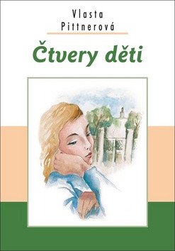 Čtvery děti – Pittnerová Vlasta