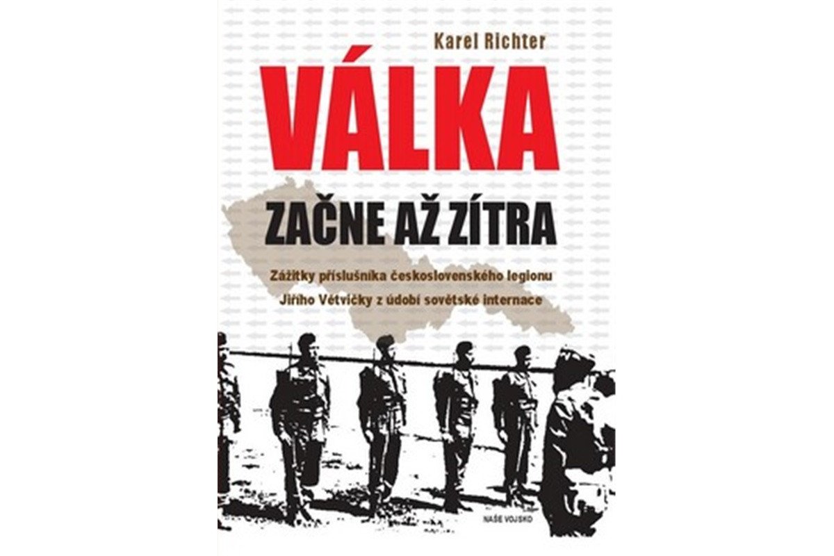 Válka začne až zítra – Richter Karel