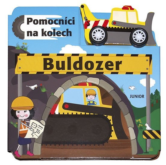 Buldozer - Pomocníci na kolech  dřevěn – kolektiv autorů
