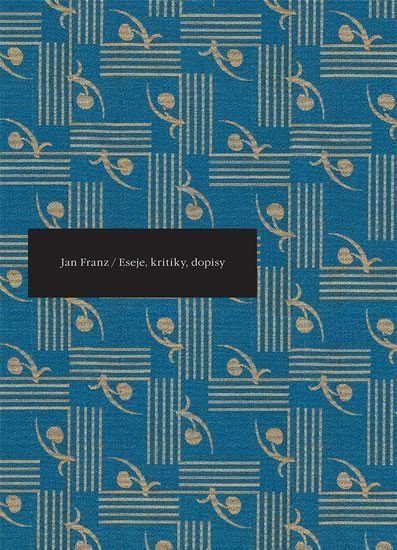 Eseje kritiky korespondence – Franz Jan