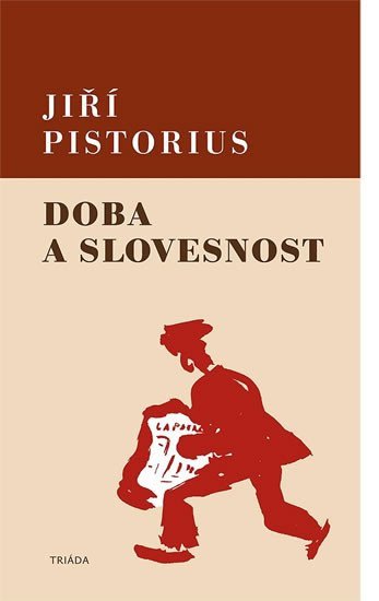 Doba a slovesnost – Pistorius Jiří