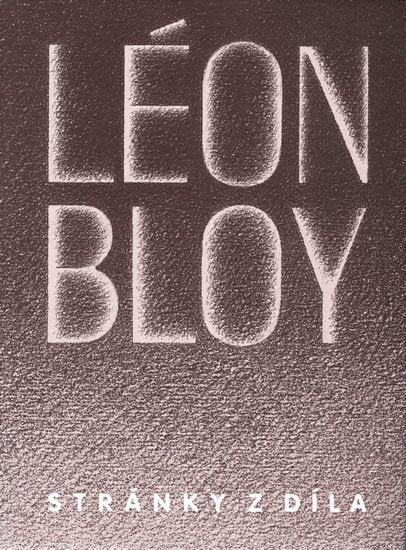 Stránky z díla – Bloy Léon