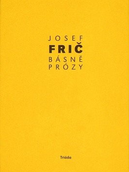Básně prózy 1918-1930 – Frič Josef