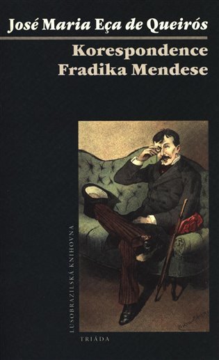 Korespondence Fradika Mendese – Eca De Queiroz José Maria