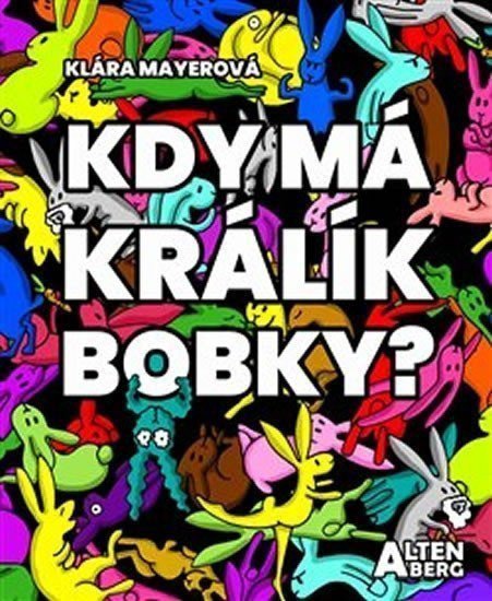 Kdy má králík bobky – Mayerová Klára
