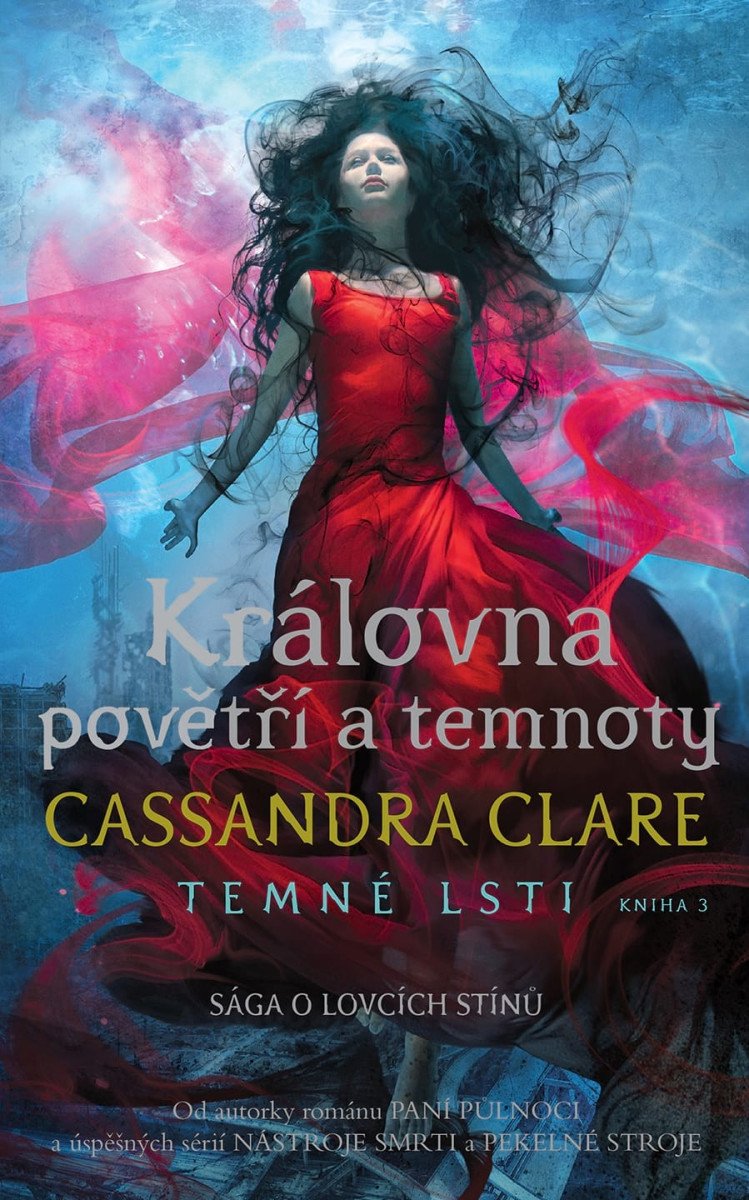 Královna povětří a temnoty - Temné lsti 3 – Clareová Cassandra