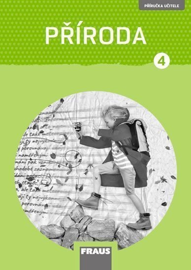 Příroda 4 pro ZŠ - Příručka učitele nová generace – Frýzová Iva