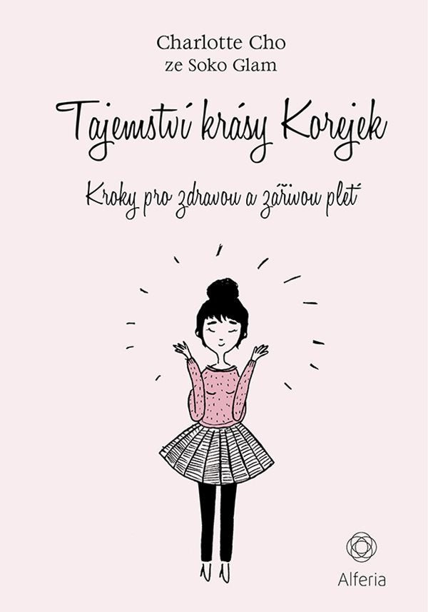 Tajemství krásy Korejek - Kroky pro zdravou a zářivou pleť – Cho Charlotte