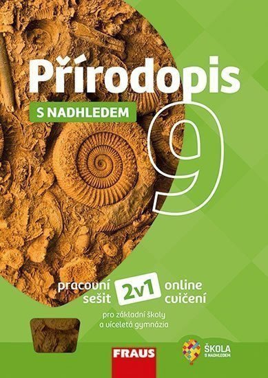 Přírodopis 9 s nadhledem pro ZŠ a víceletá gymnázia - Hybridní pracovní sešit 2v1 – group of authors