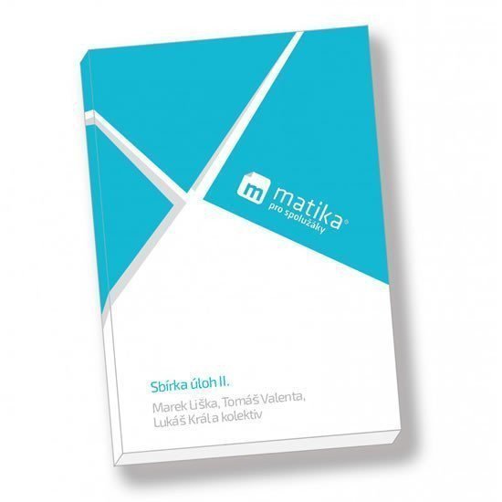 Matika pro spolužáky Sbírka úloh II 3 a 4 ročník – Liška Marek