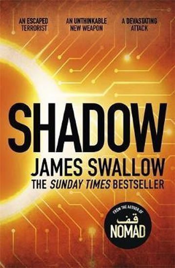 Shadow  The explosive race against time thriller – Swallow James