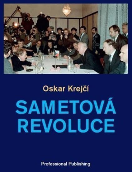 Sametová revoluce – Krejčí Oskar
