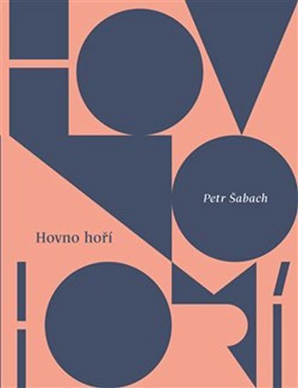 Hovno hoří – Šabach Petr