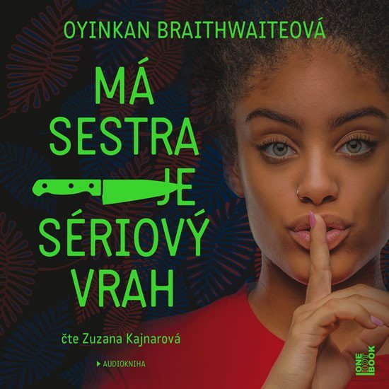 Má sestra je sériový vrah - CDmp3 Čte Zuzana Kajnarová