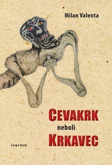 Cevakrk neboli Krkavec – Valenta Milan