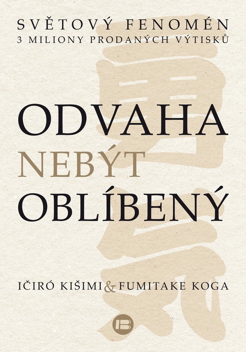 Odvaha nebýt oblíbený – Kišimi Ičiró