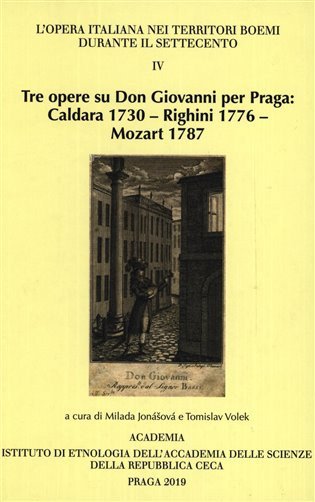 Tre opere su Don Giovanni per Praga – Jonášová Milada
