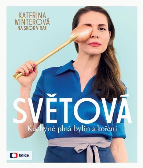 Světová kuchyně plná bylin a koření – Winterová Kateřina
