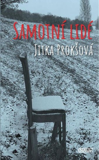 Samotní lidé – Prokšová Jitka