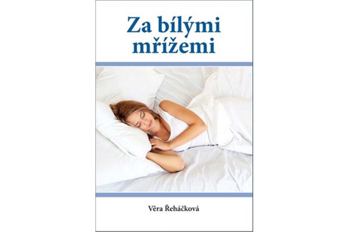 Za bílými mřížemi – Řeháčková Věra