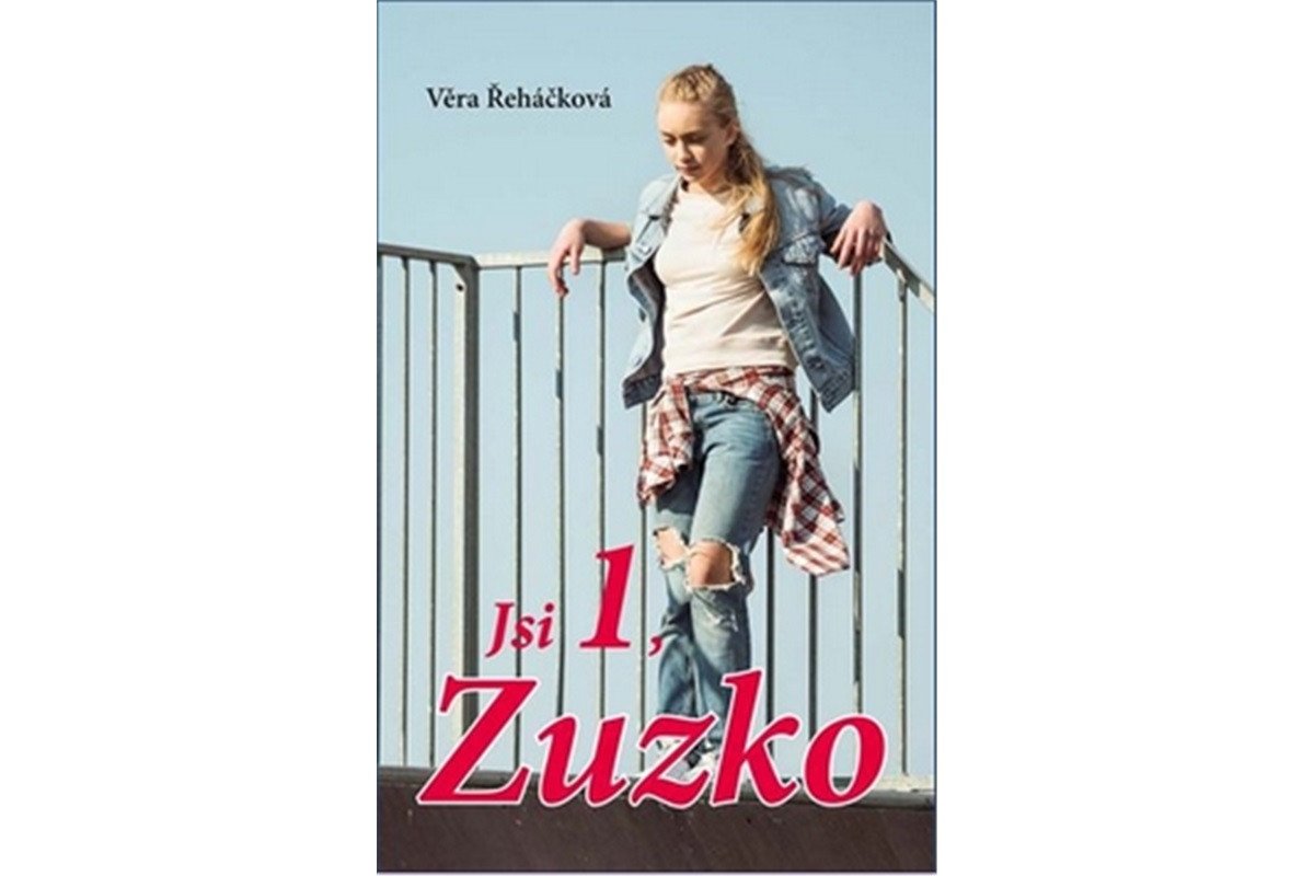 Jsi 1 Zuzko – Řeháčková Věra